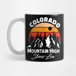 Colorado - Mountains High Stress Low - retro styled Mug